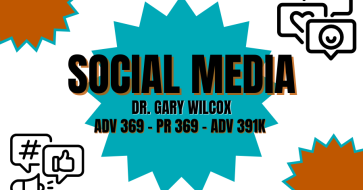 Social Media Class with Dr. Wilcox ADV 369