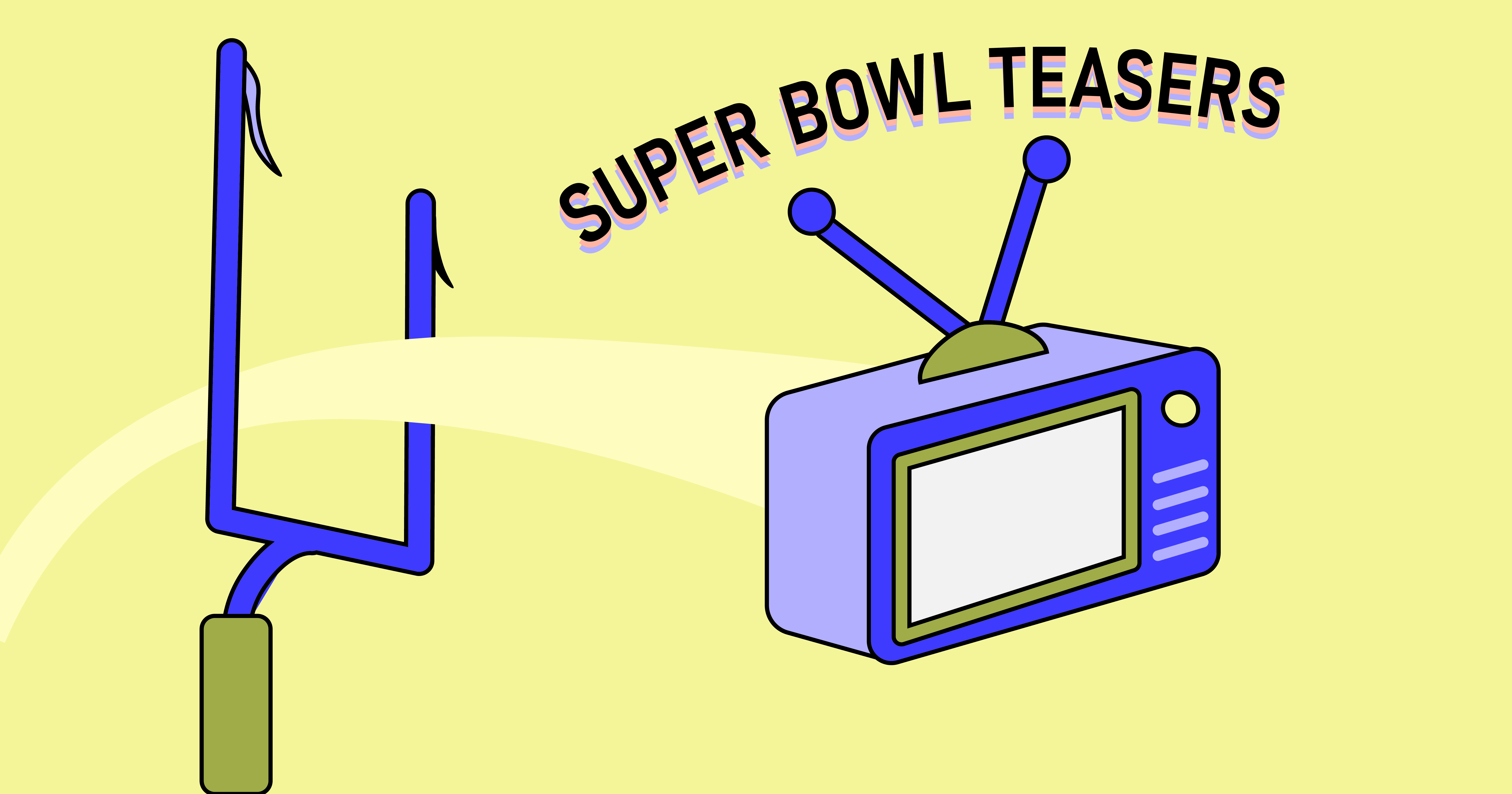 Super Bowl Teasers