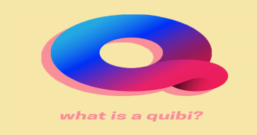 What is a Quibi?