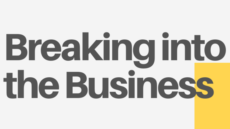Breaking Into Business
