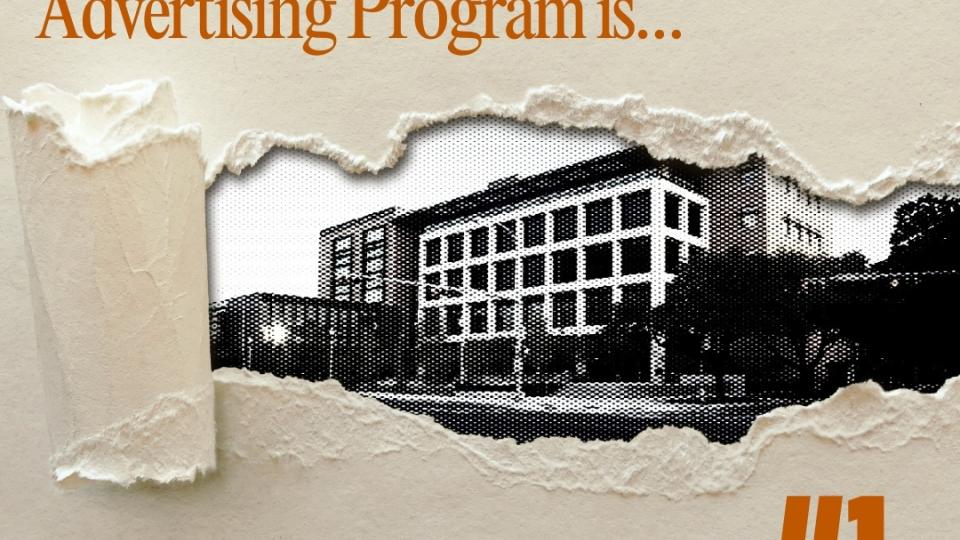 The University of Texas at Austin Advertising Program is... #1