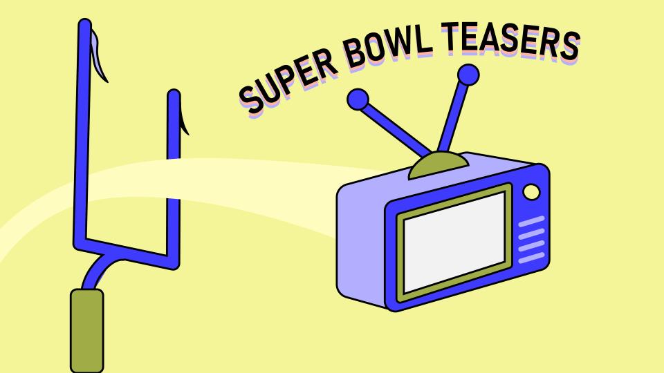 Super Bowl Teasers